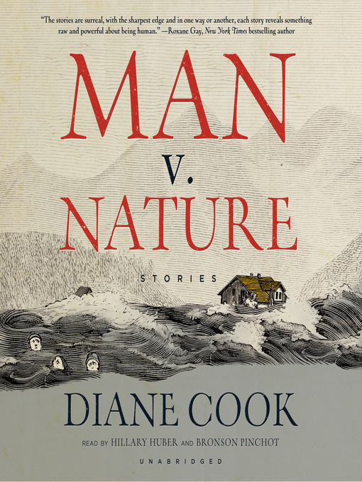 Title details for Man v. Nature by Diane Cook - Available